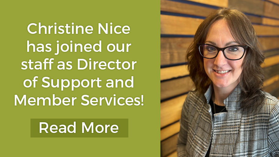 Christine Nice has joined our staff as Director of Support and member services!